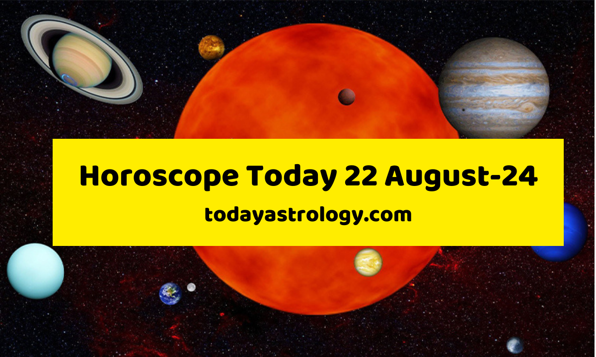 Todays Horoscope Prediction: Check Daily Horoscope For 22-August-2024